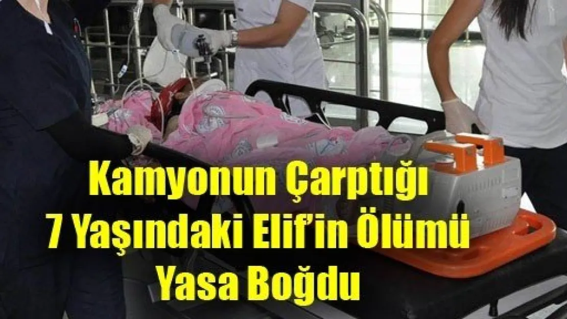 Kamyonun Çarptığı Çocuk Hayatını Kaybetti