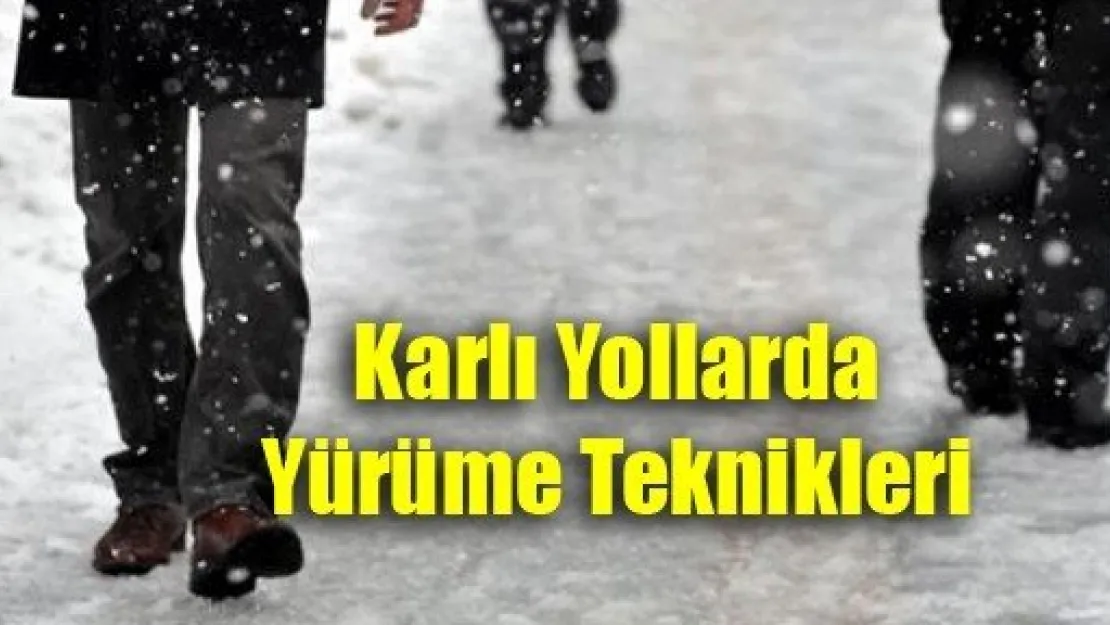 Karlı Yollarda Yürüme Teknikleri