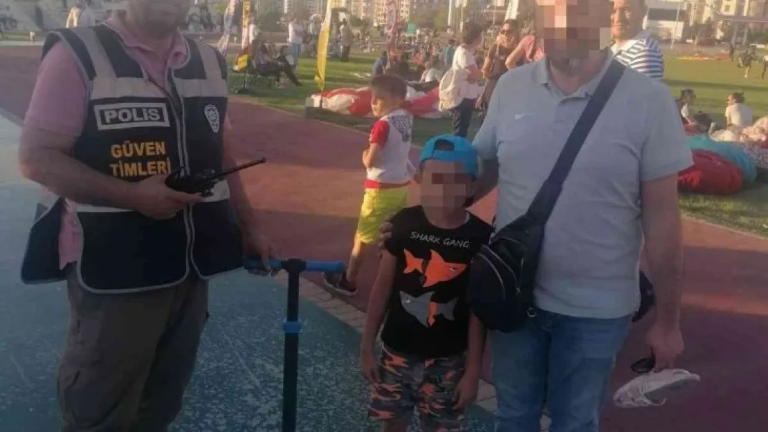 Kaybolan çocuk güven timleri sayesinde ailesine kavuştu