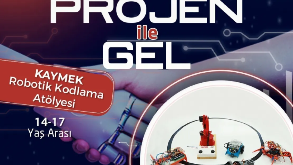 KAYMEK'ten Gençlere 'Projen İle Gel' Çağrısı