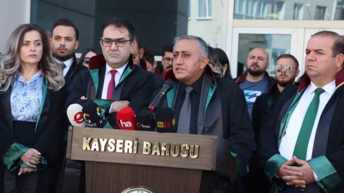 Kayseri Barosu'ndan avukatlara yönelik saldırılara tepki