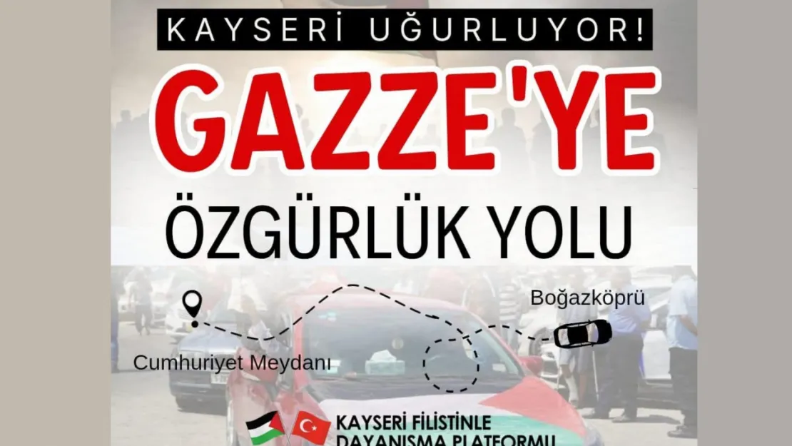 Kayseri'den Gazze'ye Yolculuk: Aktivistler Mısır'a Uğurlanıyor