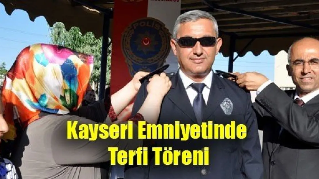 Kayseri Emniyetinde Terfi Töreni