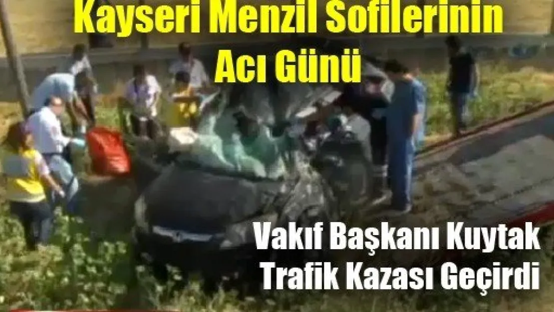 Kayseri Menzil Sofilerinin Başkanı Vefat Etti