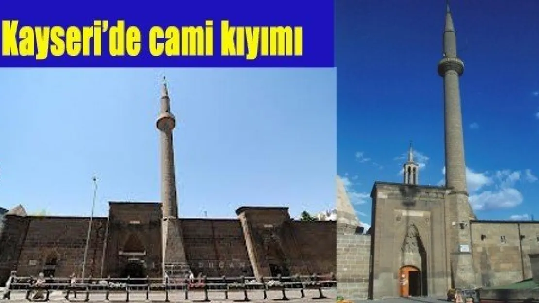 Kayseri'de cami kıyımı