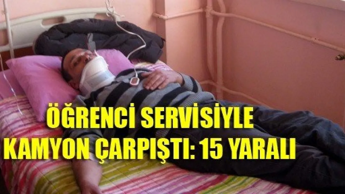 Kayseri'de Öğrenci Servisiyle Kamyon Çarpıştı