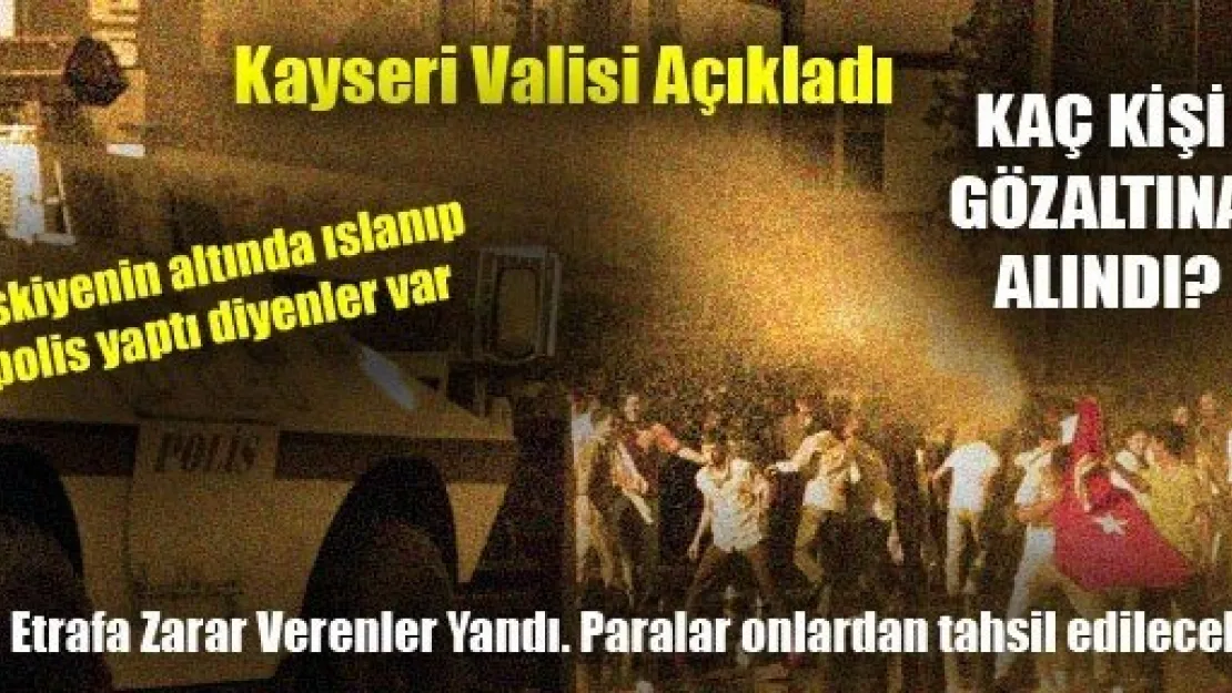 Kayseri'de Protestolarda Kaç Kişi Gözaltına Alındı