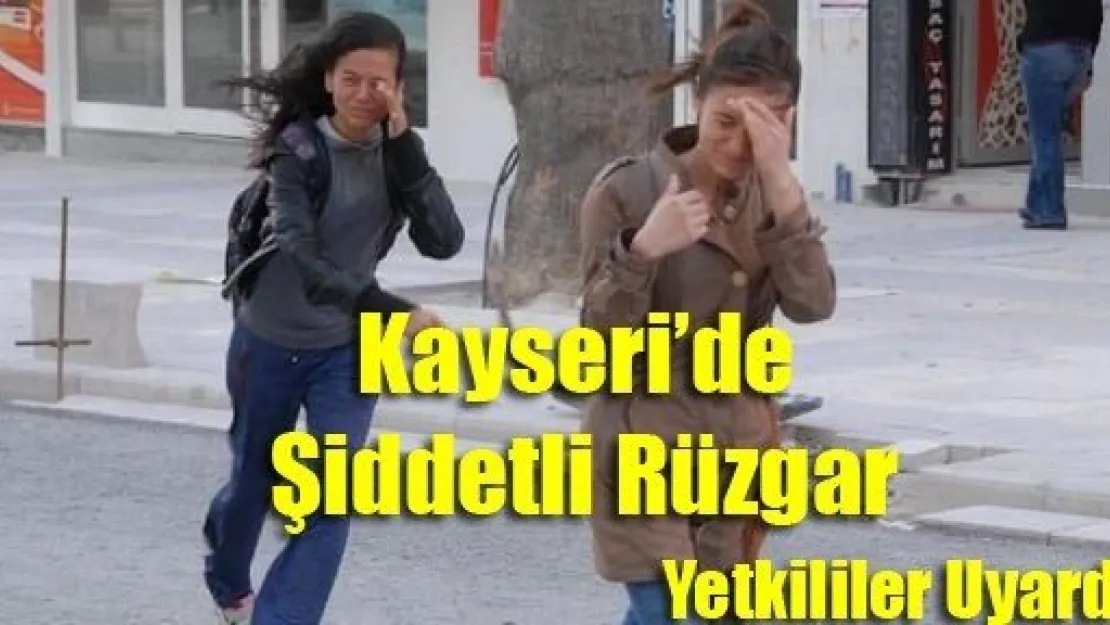 Kayseri'de Şiddetli Rüzgar