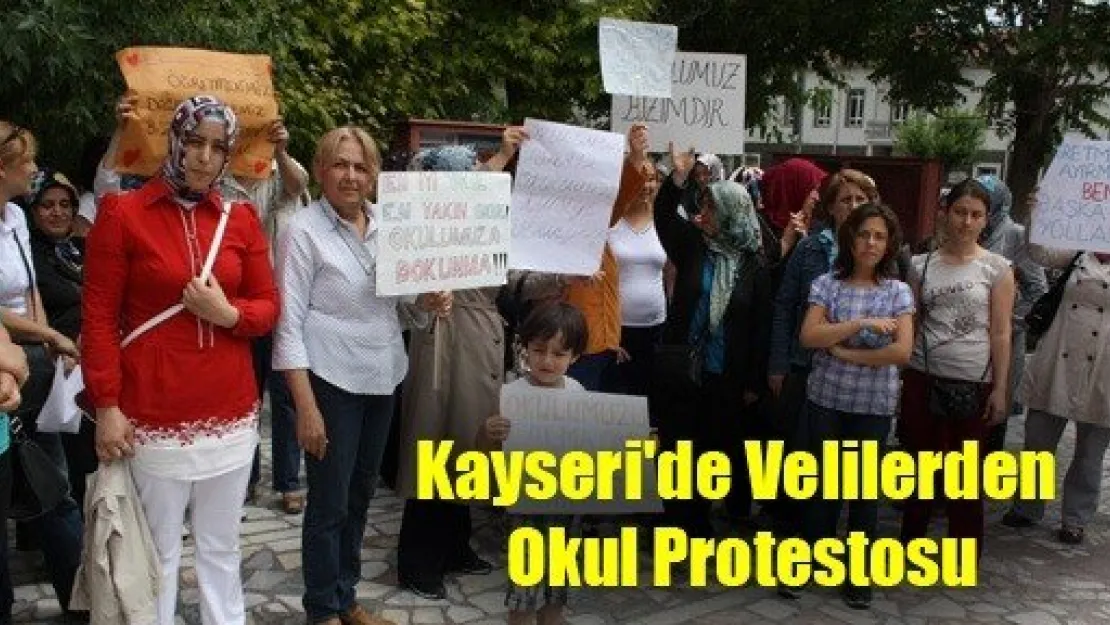 Kayseri'de Velilerden Okul Protestosu