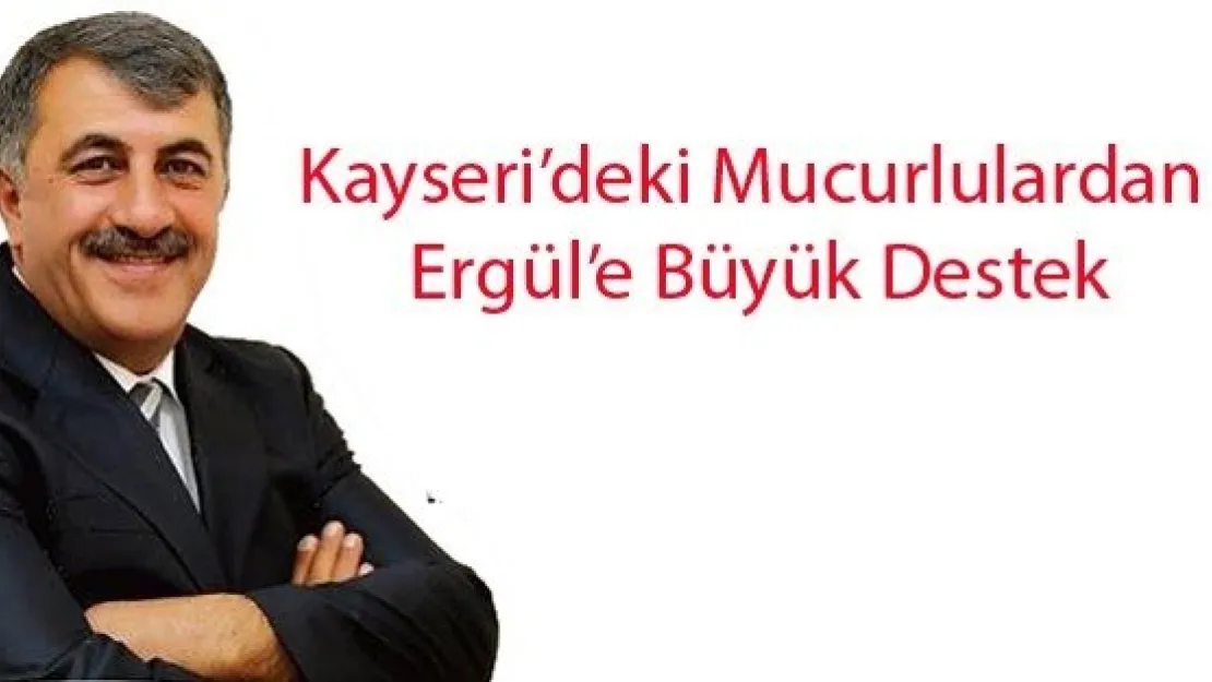  Kayseri'deki Mucurlulardan  Ergül'e Büyük Destek