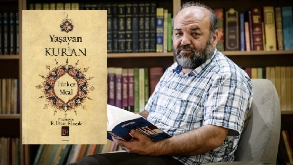 Kayserili Yazar Eliaçık'ın 'Yaşayan Kur'an' mealine toplatma kararı