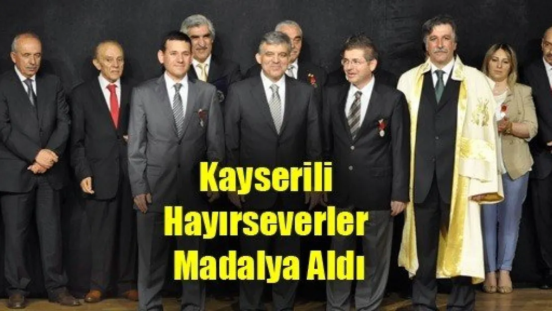 Kayserili Hayırseverler Madalya Aldı