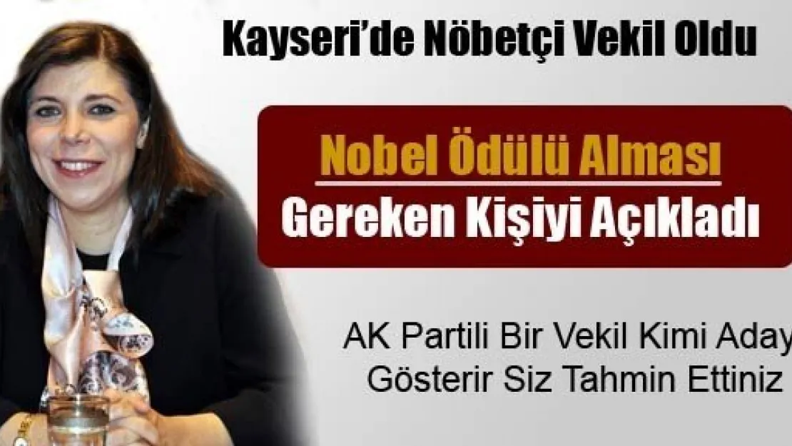 Kayserili Pelin Gündeş Bakır  Nobel Adayını Açıkladı