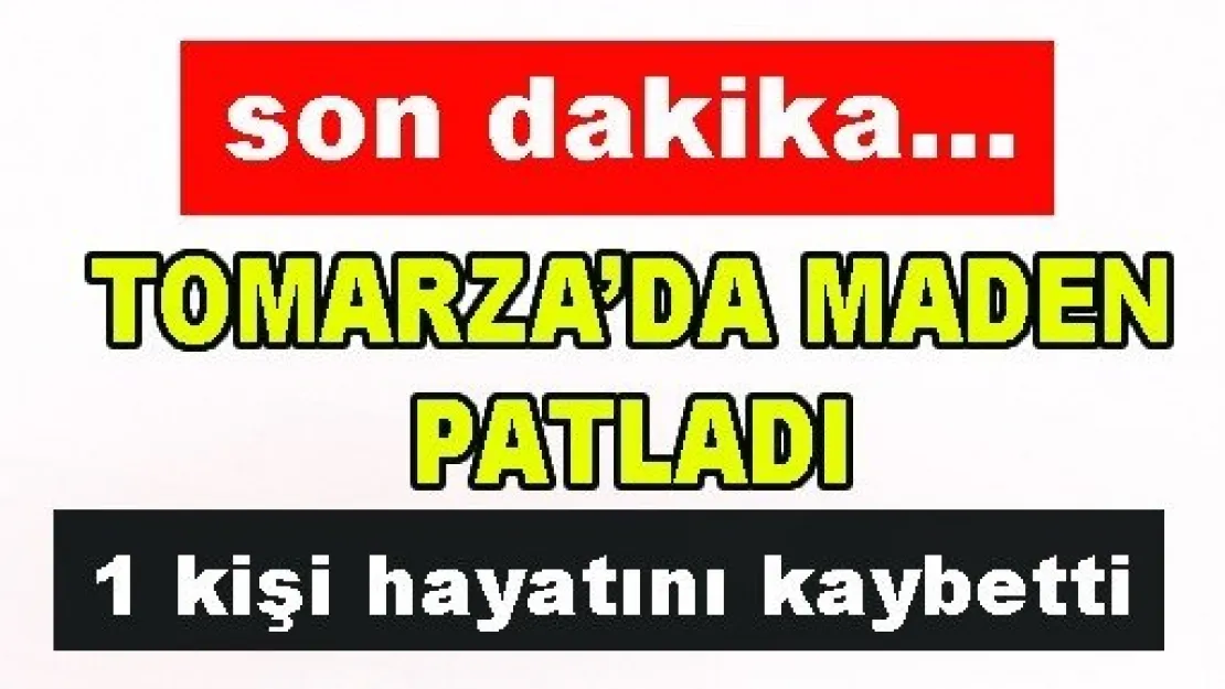 Madende Patlama 1 Kişi Öldü