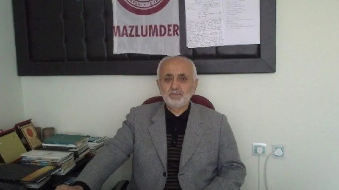 Mazlum-der Kayseri Şube Başkanı Ahmet Taş: 