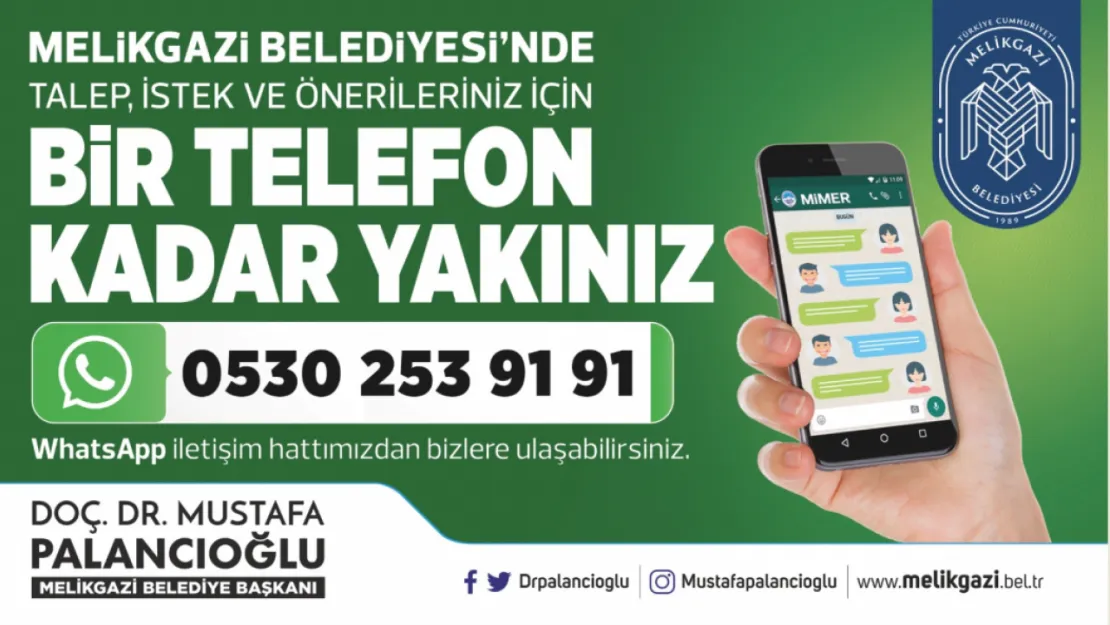 Melikgazi Belediyesi size Whatsapp kadar yakın