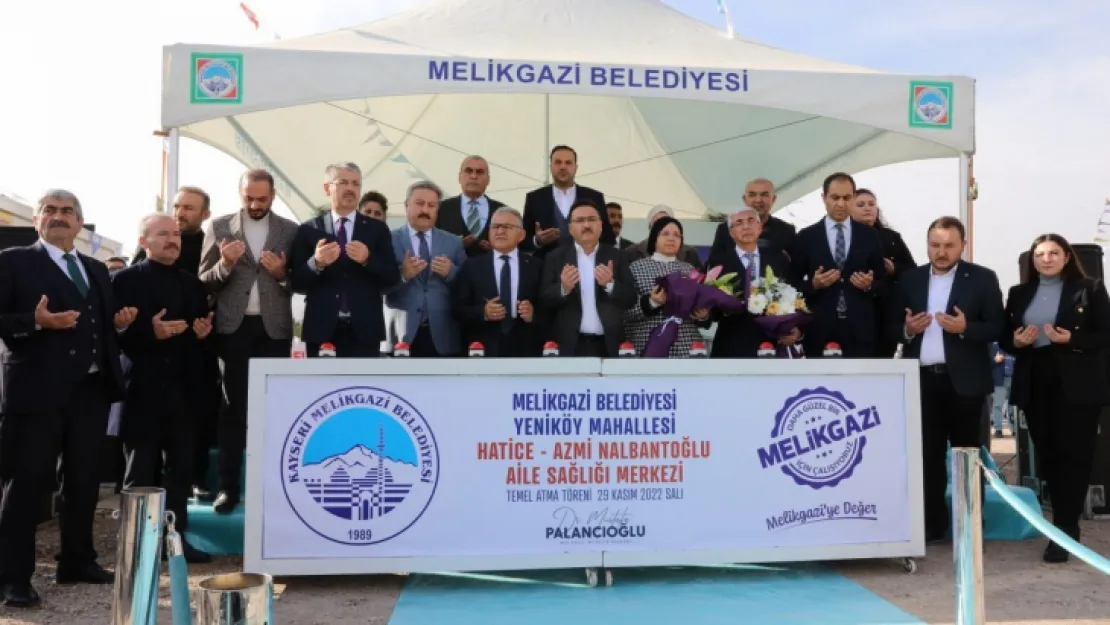 Melikgazi'de Hatice-Azmi Nalbantoğlu Aile Sağlığı Merkezi temeli atıldı