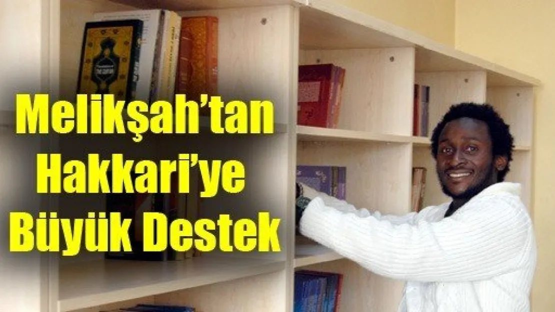 Melikşah'tan Hakkari'ye Büyük Destek