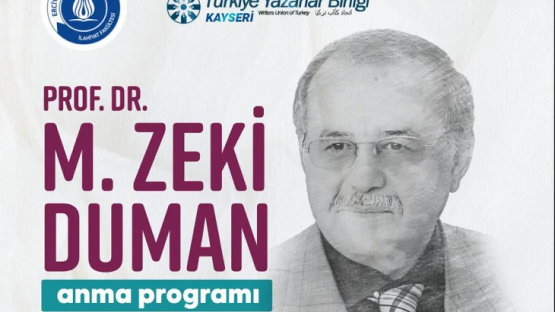 Merhum Prof. Dr. Zeki Duman Anılacak