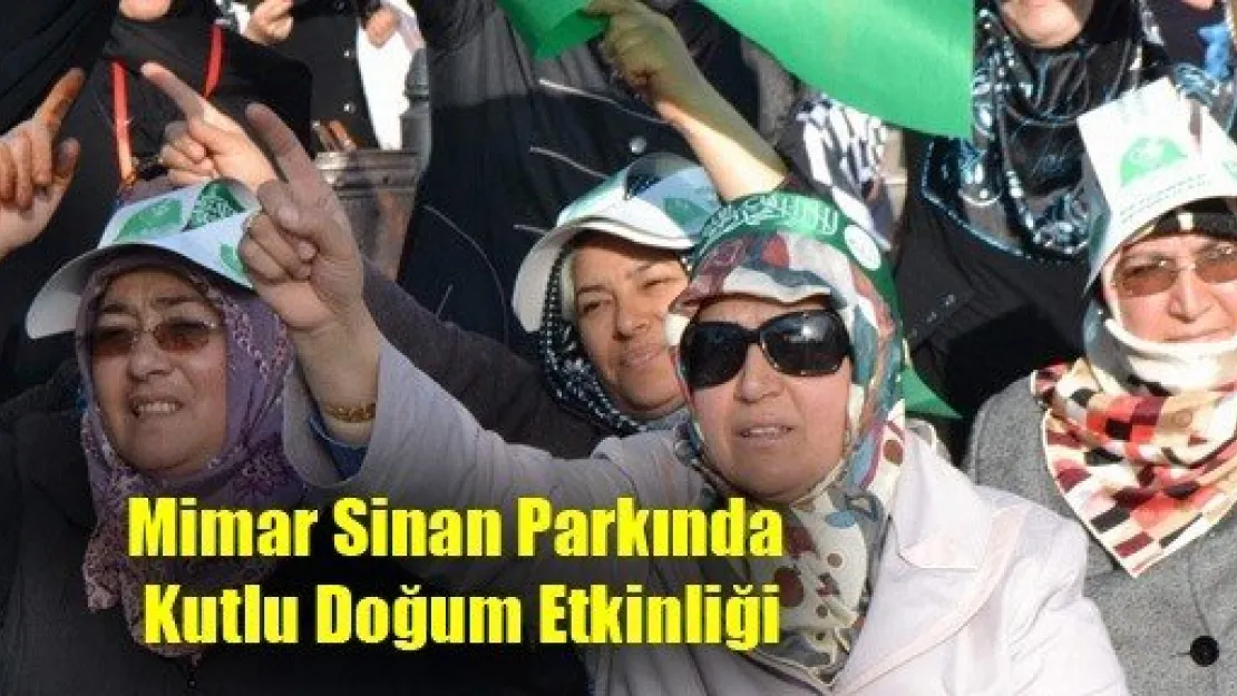 Mimar Sinan Parkında Kutlu Doğum Etkinliği