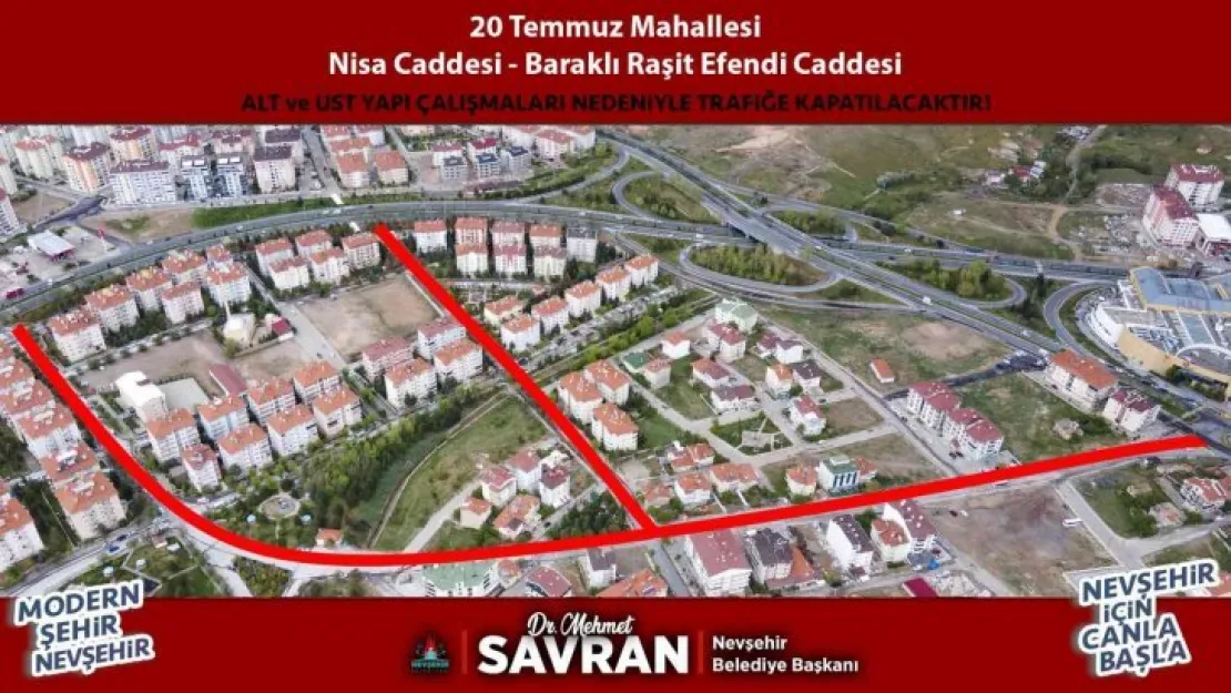 Nevşehir'de bazı caddeler trafiğe kapatılıyor