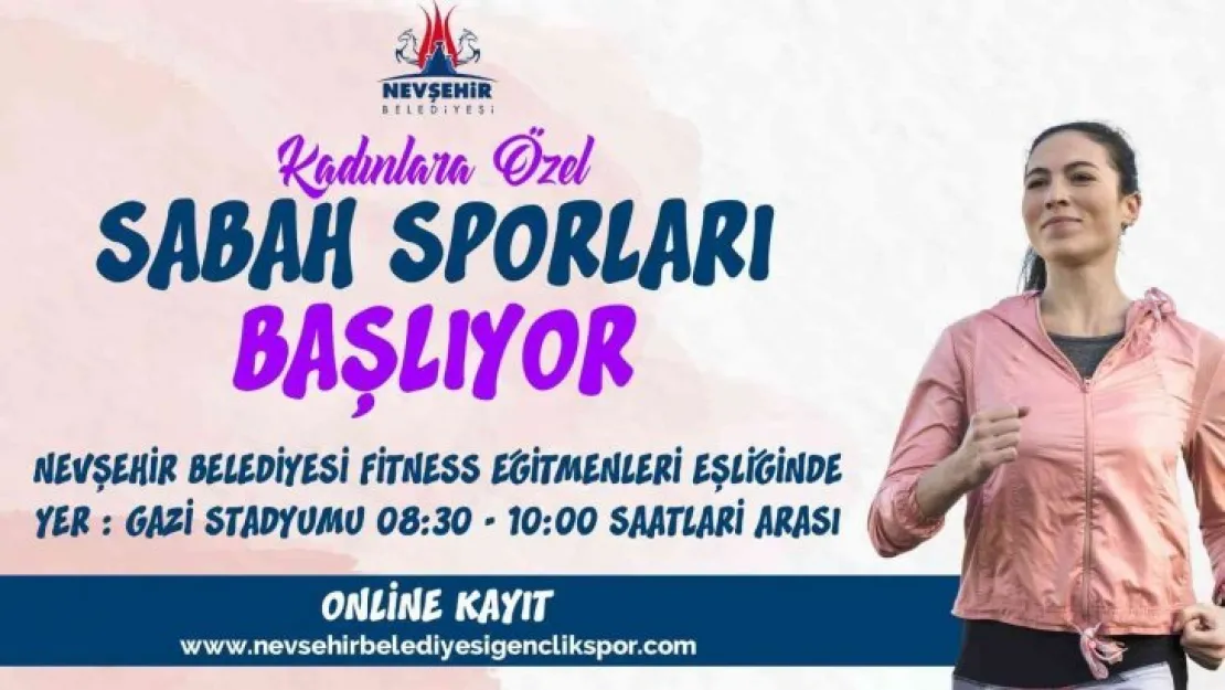 Nevşehir'de kadınlara özel sabah sporu başlıyor