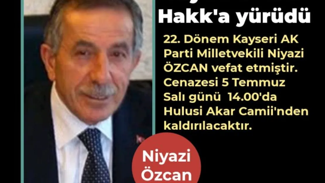 Niyazi Özcan vefat etti