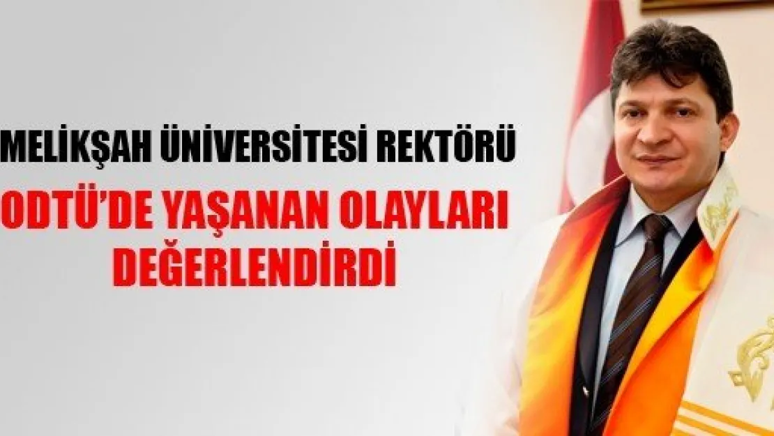 ODTÜ'de Yaşanan Olayları Kınadı