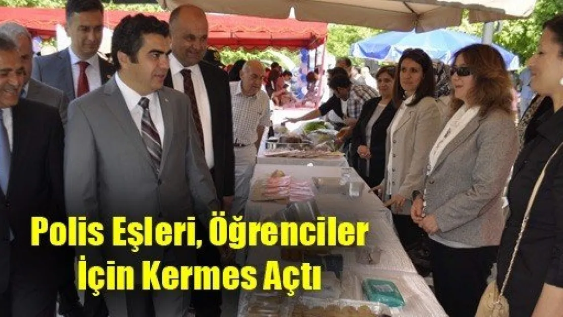 Polis Eşleri, Öğrenciler İçin Kermes Açtı