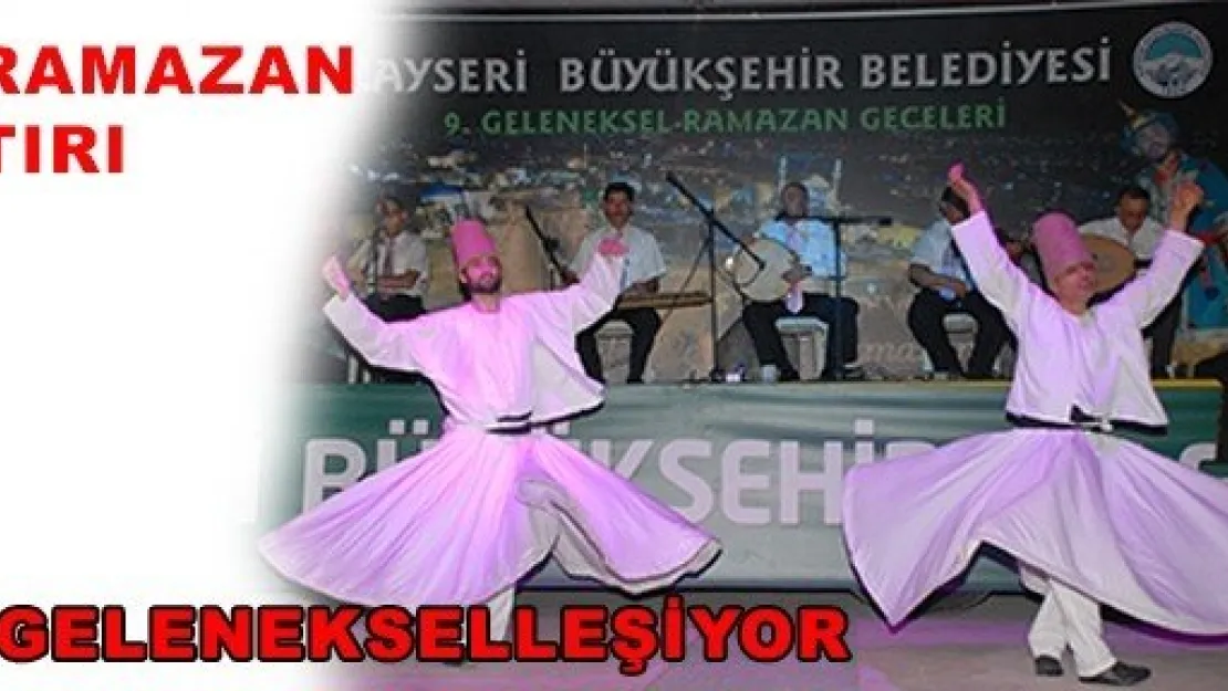  RAMAZAN TIRI BU SENE DE KAYSERİ'NİN MAHALLELERİNE UĞRAYACAK