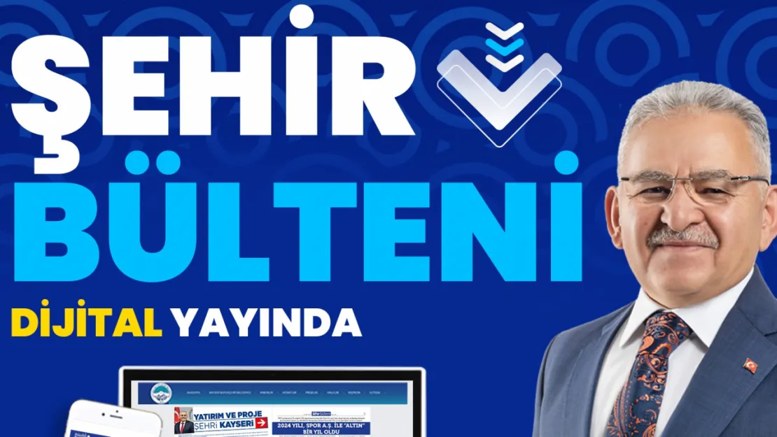 Şehir Bülteni'nin 62. sayısı dijital yayında