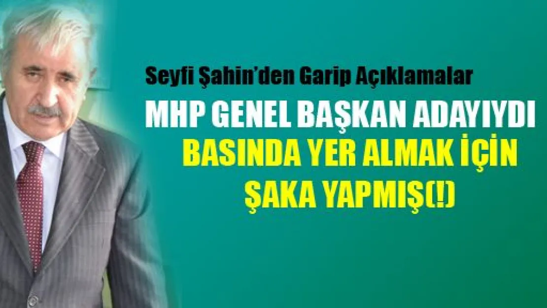 Seyfi Şahin'den Garip Açıklamalar