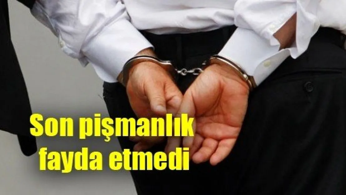 Son Pişmanlık Fayda Etmedi