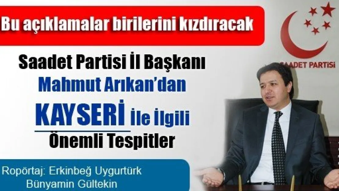 SP İl Başkanı: Kayseri'nin Kırmızı Çizgisi Kalmadı