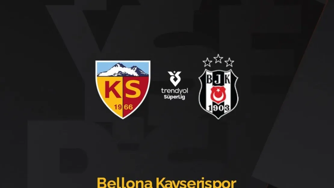 Süper Lig'de yeni sezon fikstürü çekildi, Kayserispor ilk hafta Beşiktaş'ı ağırlayacak