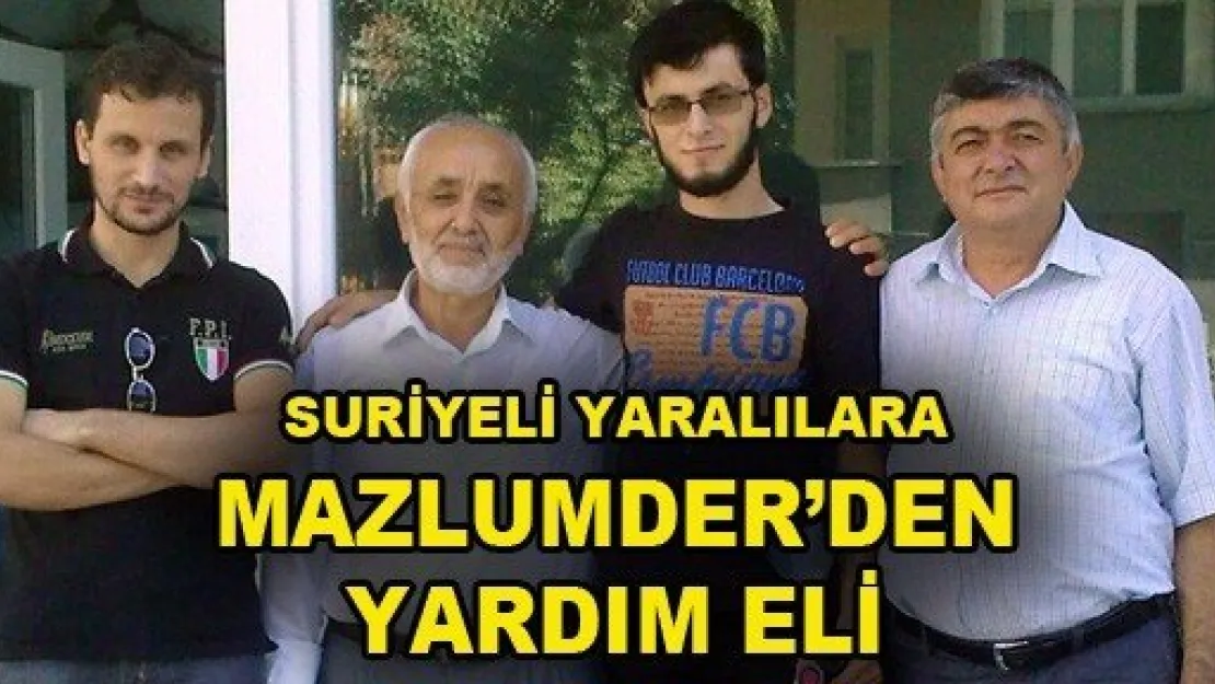 Suriyeli yaralılara Mazlumder'den yardım eli 