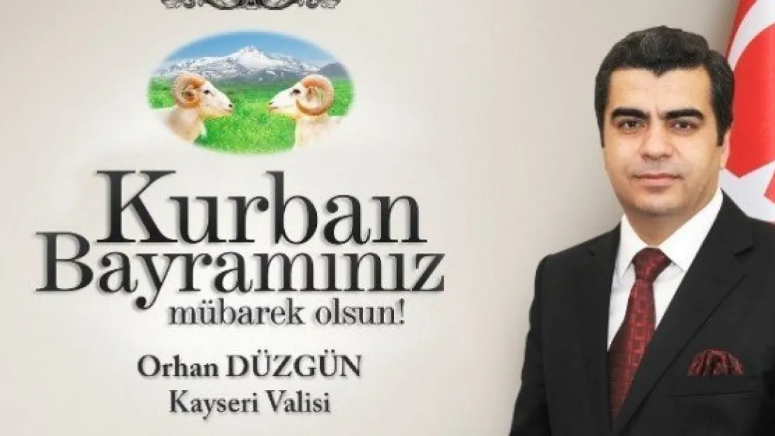 Vali Orhan Düzgün'ün Kurban Bayramı Kutlama Mesajı 