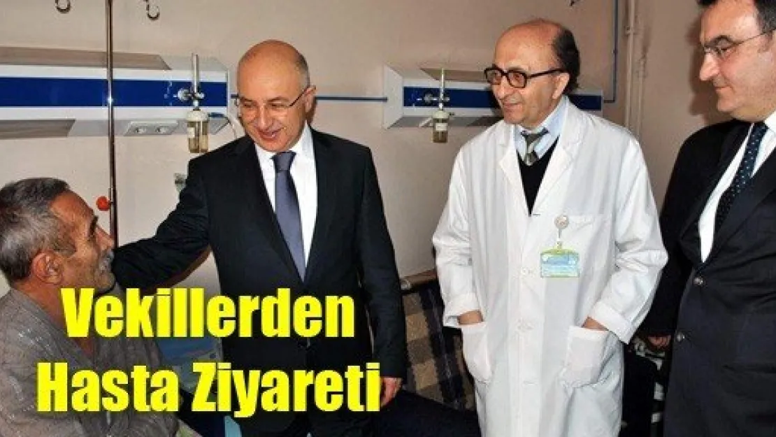 Vekillerden Hasta Ziyareti