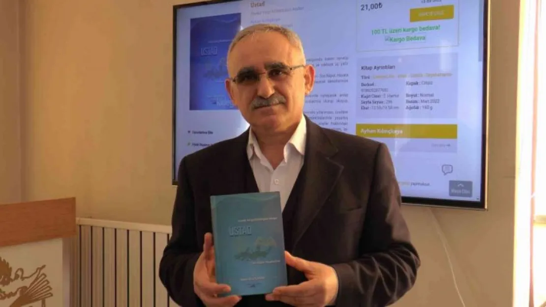 Yazar Ayhan Kılınçkaya 'Üstad' isimli kitabını tanıttı