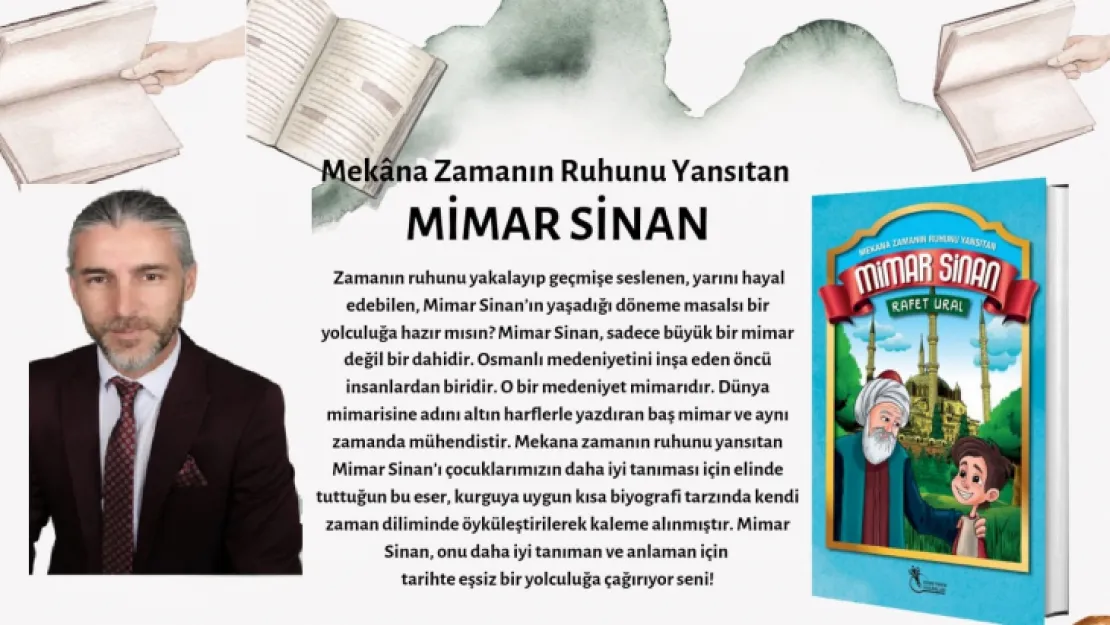 Yazarımız Rafet Ural, Mimar Sinan Kitabıyla Kitap Fuarında