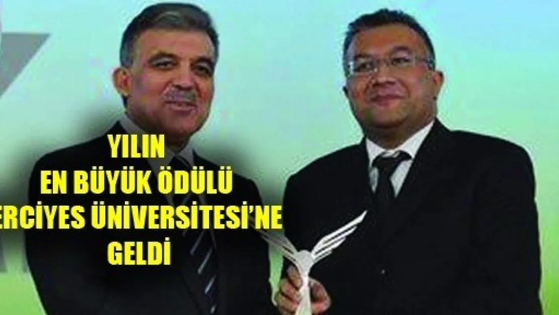 Yılın Büyük Ödülü ERÜ'ye Verildi