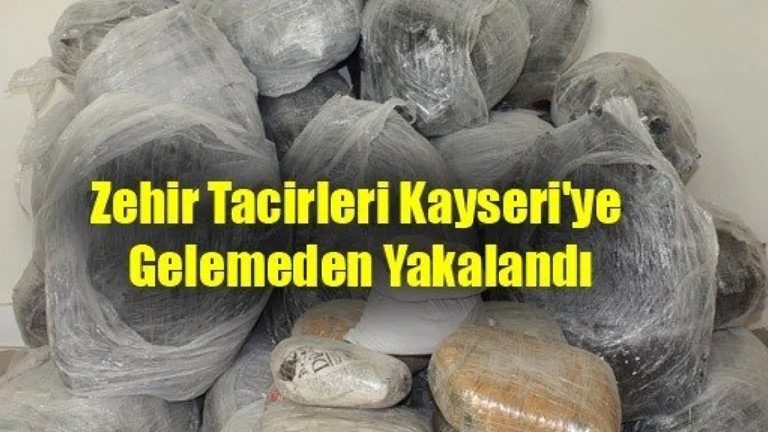 Zehir Tacirleri Kayseri'ye Gelemeden Yakalandı