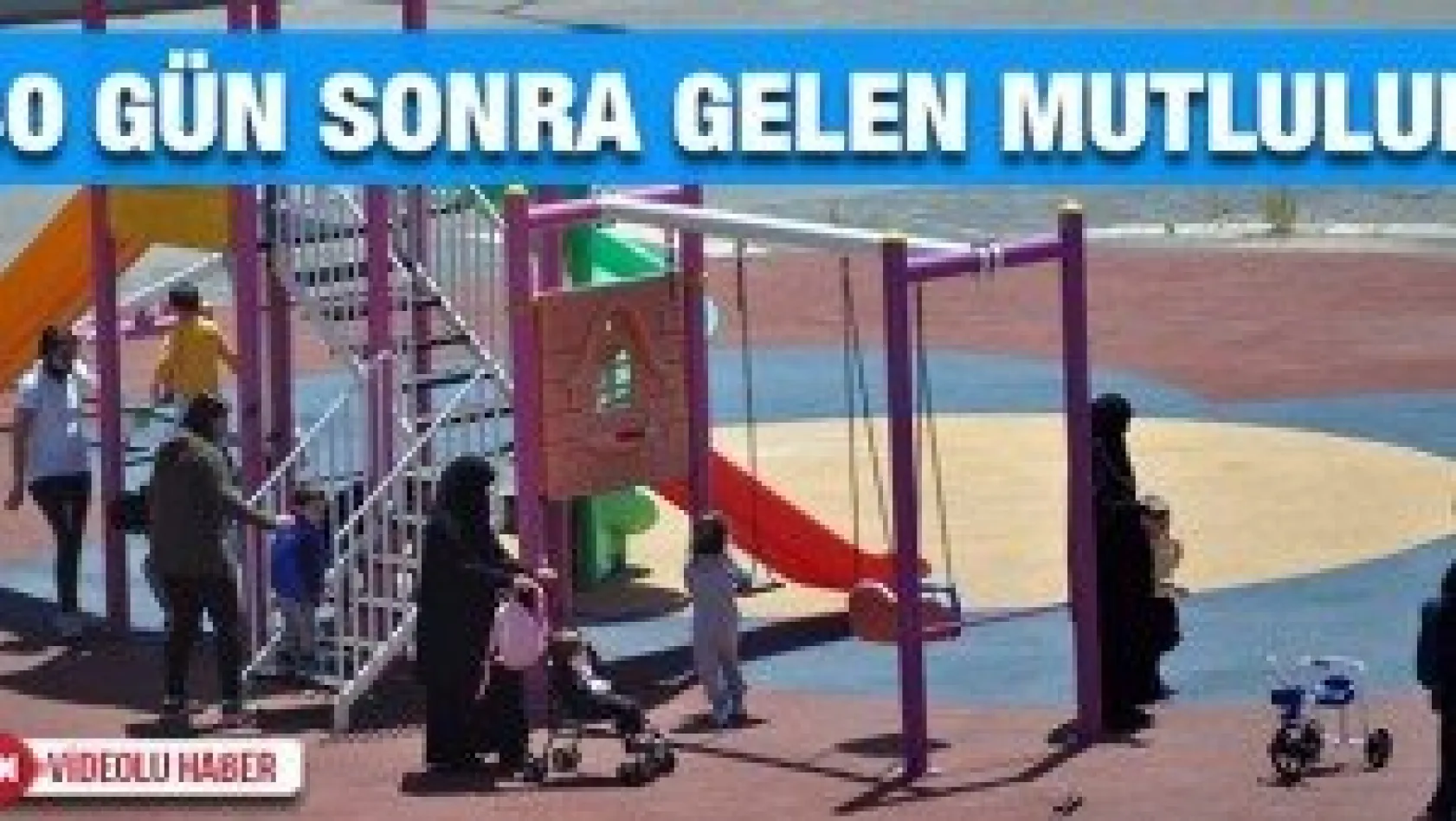40 gün sonra gelen mutluluk
