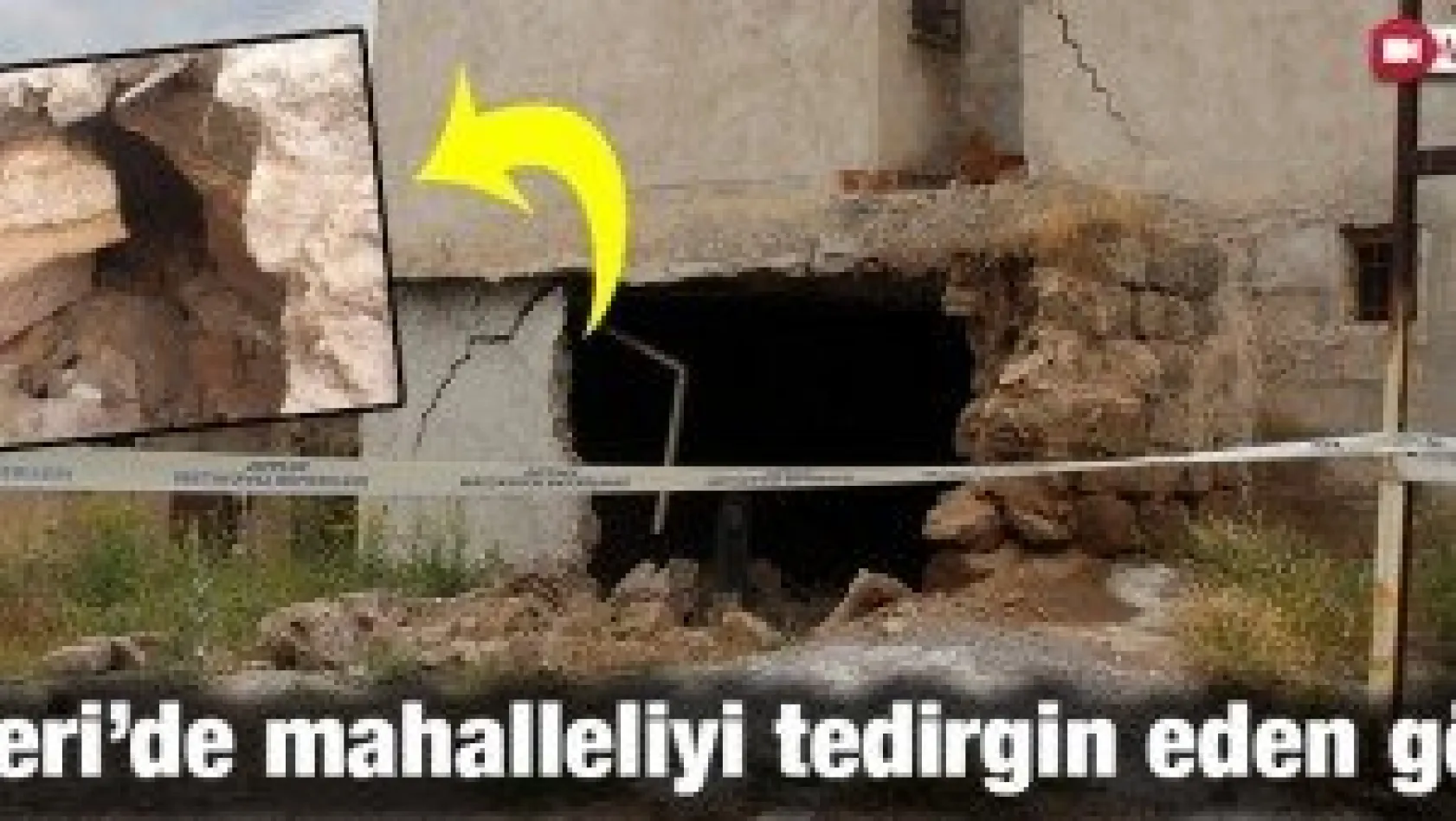 Kayseri'de mahalleliyi tedirgin eden göçük
