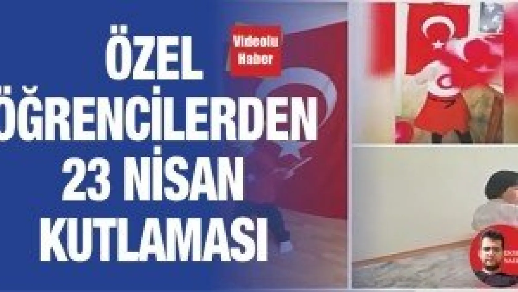 Özel öğrencilerden 23 Nisan kutlaması