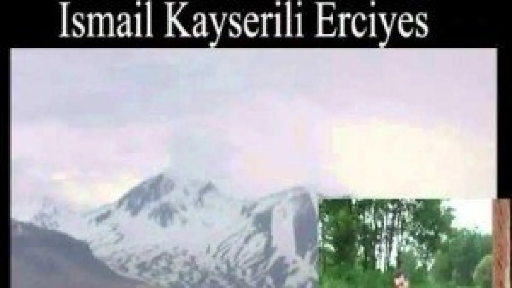İsmail Kayserili'den &quotErciyes" türküsü