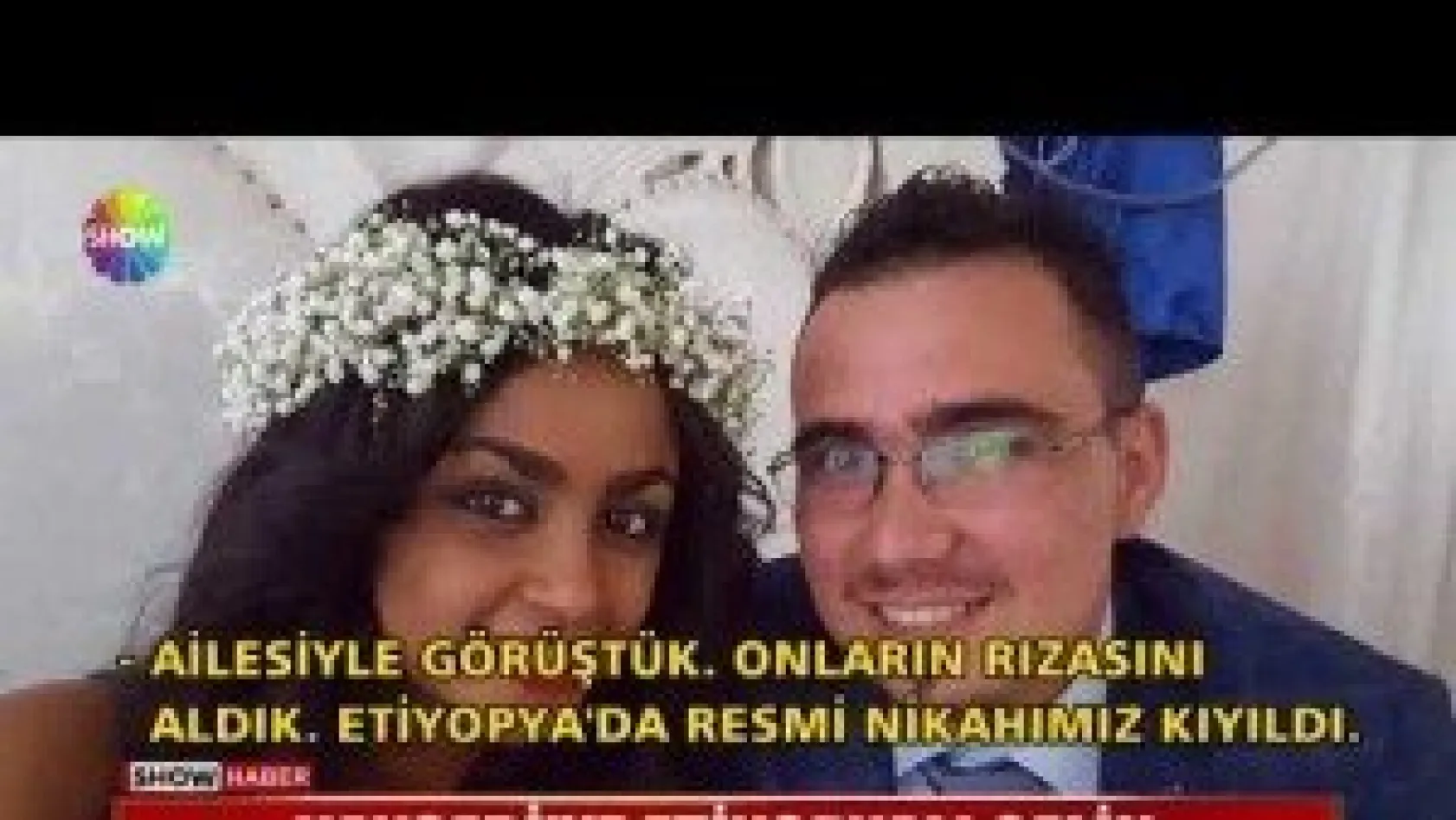 Kayseri'ye Etiyopyalı gelin