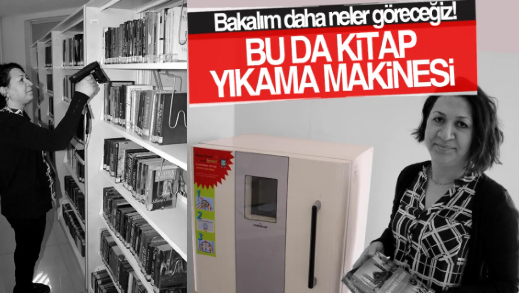 Kayseri İl Halk Kütüphanesi'nde &quotkitap yıkama makinesi"