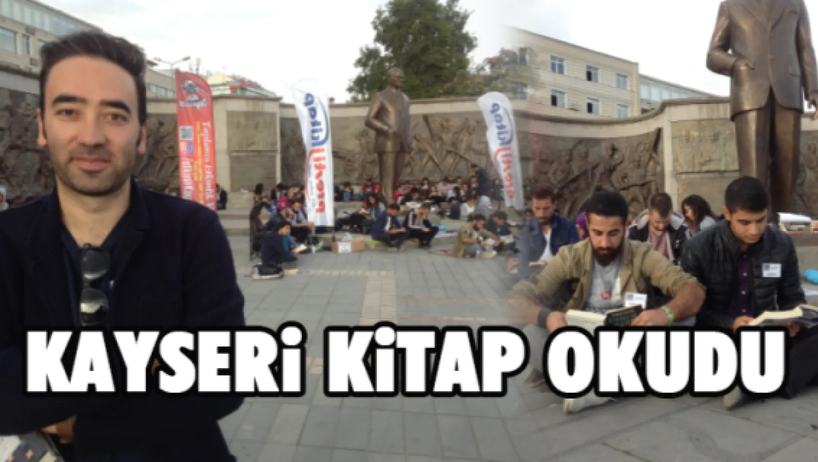 KAYSERİ KİTAP OKUDU