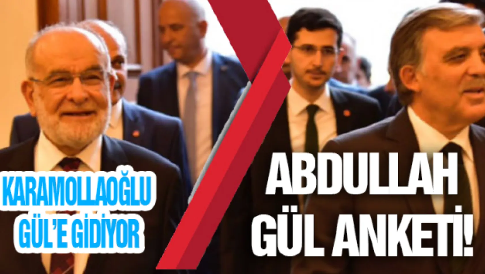 Saadet Partisi'nden Abdullah Gül anketi!